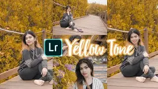 Yellow Tone | Tutorial Edit Foto Selfie Potrait | Lightroom Tutorial
