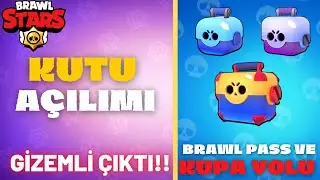 GİZEMLİ ÇIKTI!!😱 |KUTU AÇILIMI Brawl Stars 2021