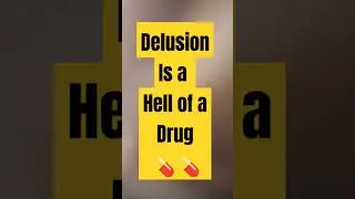 #delusional