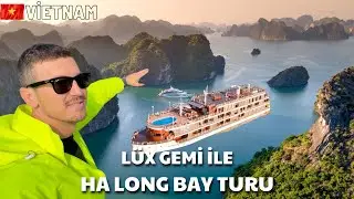 VİETNAM'IN EN GÜZEL YERİ ! HA LONG BAY LÜX TEKNE TURU