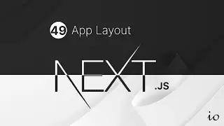 Next.js Tutorial Part 49 - App Layout