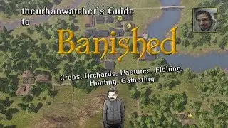 Understanding Banished (Food Production Explained)