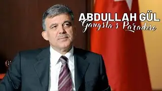 Abdullah Gül Gangsta's Paradise