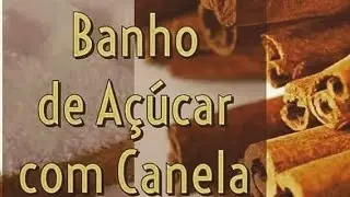 PODEROSO BANHO DE AÇÚCAR COM CANELA PARA ATRAIR MUITO DINHEIRO E PAGAR TODAS AS DÍVIDAS!!!