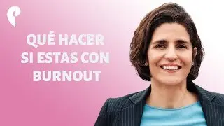¿Qué hacer si estás con burnout?