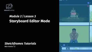 02-03 Storyboard Editor Mode