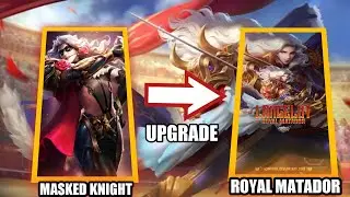 Update Script Upgrade Skin Lancelot Masked knight To Royal Matador Full effect & Sound Terbaru 2022