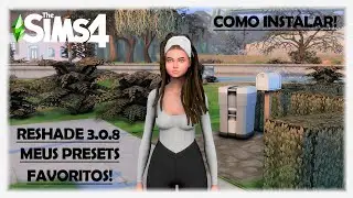 Como deixar seu The Sims 4 mais bonito | COMO INSTALAR RESHADE 3.0.8 E PRESETS!
