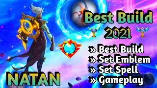 NATAN BEST BUILD 2021 | NATAN TOP 1 GLOBAL BUILD | NATAN BUILD EMBLEM | NATAN GAMEPLAY MLBB ✅