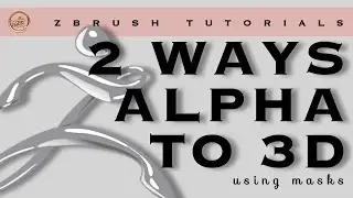ZB_03 | 2 ways to turn 2D alpha to 3D Model using alpha with timestamp and subtitles.