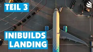 iniBuilds A320neo: Von Descent Planning zum Parking - die Landung! (Teil 3)