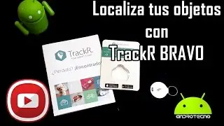 AndroTecno - Mantén localizado cualquier objeto con TrackR BRAVO