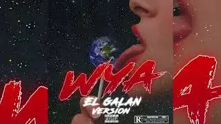 Galan - WYA (Audio Oficial) [Galan Versión) Prod By @djkarmecr