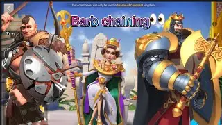 Rise of Kingdoms: Scuffed Barb Chaining