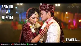 Ankur Weds Megha Teaser | Official Trailer | Ak Studio