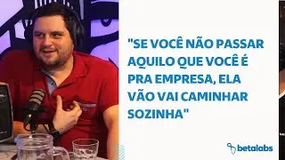 Os seus valores são importantes para o seu negócio  - Cortes Betacast EP05