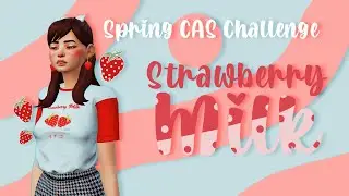 Create A Sim - Spring Challenge - Week 1 - Strawberry Milk