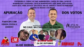 APURAÇÃO DO VOTOS EM ITAPOROROCA, NO VALE DO MAMANGUAPE, NA PARAÍBA E NO BRASIL | ESPECIAL #002