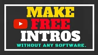 Who to make a intro of your video by HARDIK.G