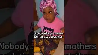 How African Moms react to their children's cooking! 😂🙌🏾