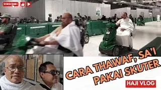 HARGA SEWA SKUTER SAI !! Cara Tawaf dan Sa'i Dengan SKUTER di Masjidil Haram