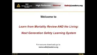 Webinar: Learn from Mortality Review AND the Living: Next Generation Safety Learning System