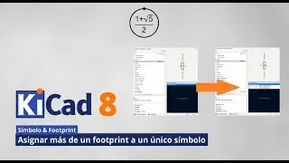 KiCad 8. Asignar más de un footprint a un símbolo