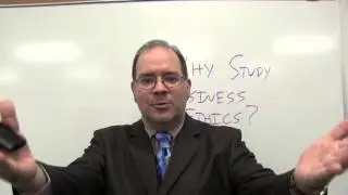 Why Study Business Ethics?