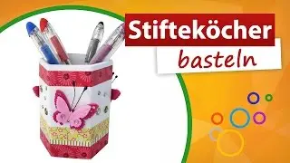 ♥ Kindergeburtstag basteln ♥ Stiftebecher/Stifteköcher selber machen - trendmarkt24