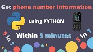 How to get PHONE NUMBER INFORMATION using python | within 5 MINUTES | 5 in 1 | PHONENUMBERS python |