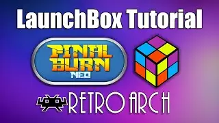 Final Burn Neo! LaunchBox Tutorial