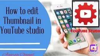 How to edit thumbnail in YouTube Studio
