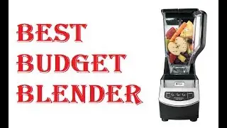 Best Budget Blender 2021