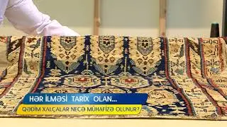 Azerbaycanin qedim xalcalari