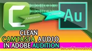 Clean || Camtasia Audio in || Adobe Audition to || Clear Crisp
