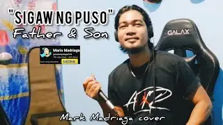 "SIGAW NG PUSO" - FATHER & SON - MARK MADRIAGA COVER
