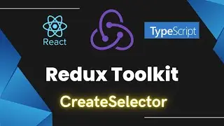 CreateSelector in Redux Toolkit with TypeScript