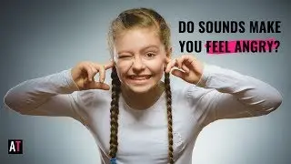 Do Certain Sounds Make You Want to Rage? (Have you heard of Misophonia?)