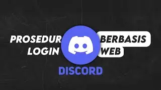 Prosedur Login DISCORD Berbasis Web | Laurentius XI SIJA A/34