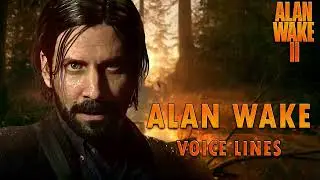 Alan Wake 2: Alan Wake Voice Lines + Efforts