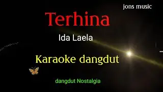 KARAOKE DANGDUT || TERHINA. || IDA LAELA