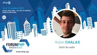 Sortir du cadre - Robin CHALAS - Forum PHP 2022