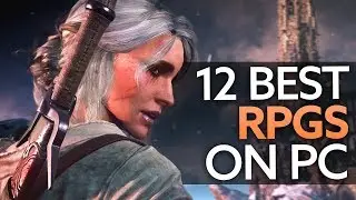 The 12 best RPGs on PC