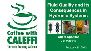 Fluid Quality and Its Consequences in Hydronic Systems