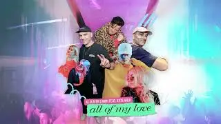 AC Slater & MPH - All Of My Love (Ft. Kate Wild)