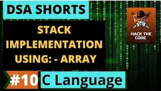 STACK Data Structures |  IMPLEMENTATION OF STACK USING ARRAY | C language