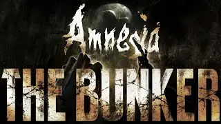 Mész a Föld Alá... - Amnesia: The Bunker 🎮