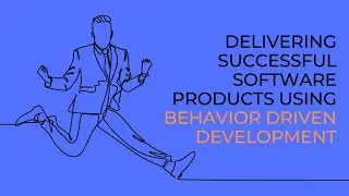 BDD   From requirements to release