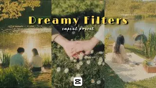 Filter capcut aesthetic || Dreamy filter terbaru capcut