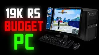 My 19K Budget Pc | Best Pc for Beginners